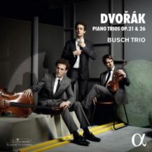 Dvork: Piano Trios, Op. 21 & 26