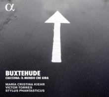 Buxtehude: Ciaccona. Il Mondo Che Gira