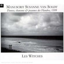 Dances, Songs and Psalms of Flanders (Les Witches)