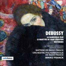 Debussy: La Damoiselle lue/Le Martyre De Saint Sbastien/..