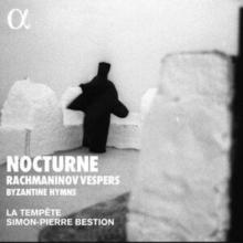 Nocturne: Rachmaninov Vespers/Byzantine Hymns