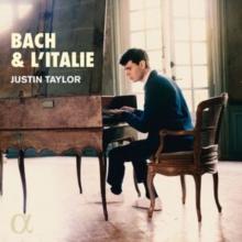 Justin Taylor: Bach & L'Italie