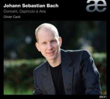 Johann Sebastian Bach: Concerti, Capriccio & Aria