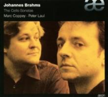 Johannes Brahms: The Cello Sonatas