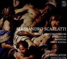 Alessandro Scarlatti: Missa Defunctorum/Magnificat/Miserere/..