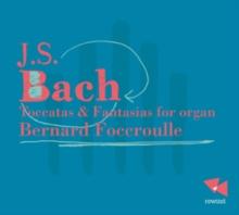 J.S. Bach: Toccatas & Fantasias for Organ