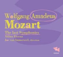 Wolfgang Amadeus Mozart: The Last Symphonies