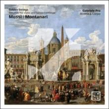 Mossi/Montanari: Sonatas for Violin and Basso Continuo: Golden Strings