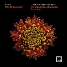 Johann Sebastian Bach: The Brandenburg Concertos/Ouvertures