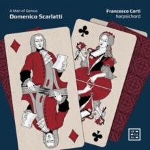 Domenico Scarlatti: A Man Of Genius