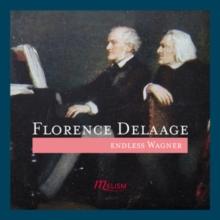 Florence Delaage: Endless Wagner