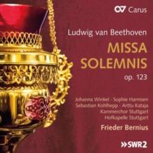 Ludwig Van Beethoven: Missa Solemnis, Op. 123