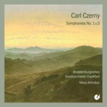 Carl Czerny: Symphonies No. 1 and 5