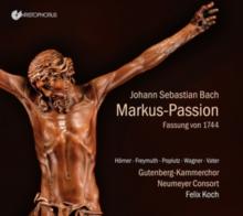 Johann Sebastian Bach: Markus-Passion