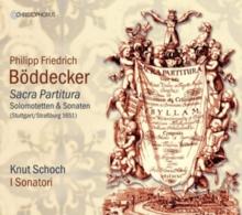 Philipp Friedrich Bddecker: Sacra Partitura