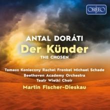 Antal Dorti: Der Knder: The Chosen