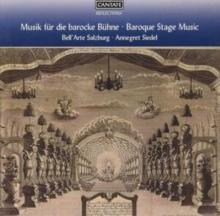 Baroque Stage Music: Music for the Baroque Stage