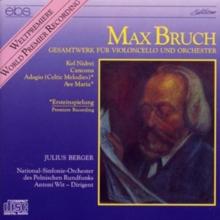 Max Bruch: Gesamtwerk Fur Violoncello Und Orchester