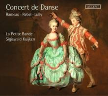 Rameau/Rebel/Lully: Concert De Danse