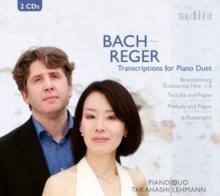 Bach/Reger: Transcriptions for Piano Duet