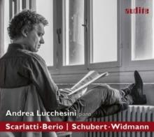 Andrea Lucchesini: Scarlatti/Berio/Schubert/Widmann