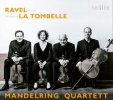 Mandelring Quartett: Maurice Ravel/Fernand De La Tombelle