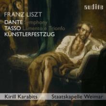 Franz Liszt: Dante Symphony/Tasso, Lamento E Trionfo/...