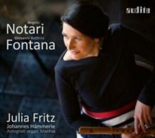 Julia Fritz: Angelo Notari/Giovanni Battista Fontana