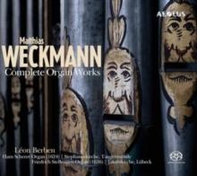 Matthias Weckmann: Complete Organ Works