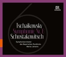 Tchaikovsky/Shostakovich: Symphonie Nr. 6