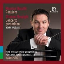 Maurice Durufl: Requiem/Ottorino Respighi: Concerto Gregoriano