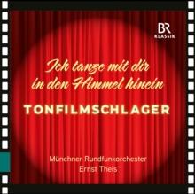 Tonfilmschlager: Ich Tanze Mit Dir in Den Himmel Hinein