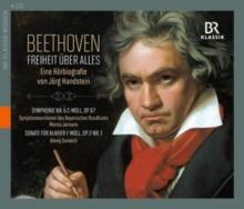 Beethoven: Freiheit ber Alles