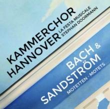 Bach & Sandstrm: Motetten