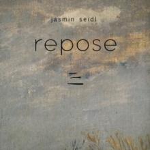 Jasmin Seidl: Repose