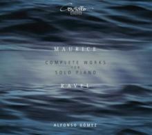 Maurice Ravel: Complete Works for Solo Piano