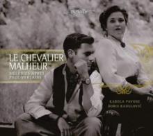 Le Chevalier Malheur: Mlodies Aprs Paul Verlaine