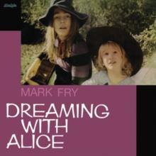 Dreaming With Alice