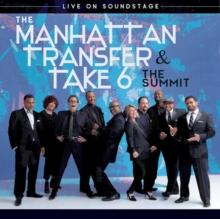 The Manhattan Transfer & Take 6: The Summit - Live On Soundstage