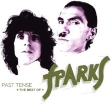 Past Tense: The Best of Sparks (Deluxe Edition)