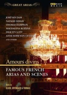 Amours Divins!: Famous French Arias and Scenes