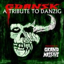 Gdansk: A Tribute To Danzig