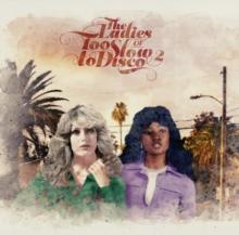 The Ladies of Too Slow to Disco