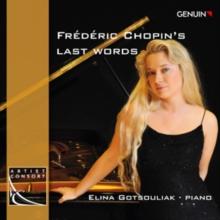 Frederic Chopin: Last Words