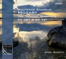 Wolfgang Amadeus Mozart: The 'Haydn' Quartets, KV387 & KV421