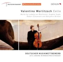 Valentino Worlitzsch: Works By Beethoven, Ysae, Schumann and Britten