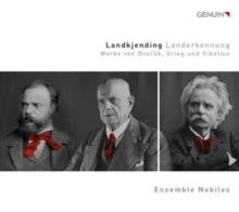 Landkjending: Werke Von Dvork, Grieg Und Sibelius