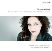 Gegenwelten: Werke Von Sergei Prokofiev Und Franz Schubert