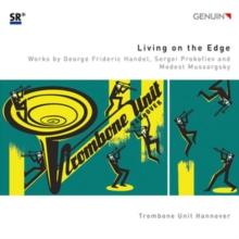 Living On the Edge: Works By Handel, Prokofiev and Mussorgsky