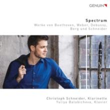 Spectrum: Werke Von Beethoven/Weber/Debussy/Berg Und Schneider